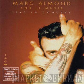 And Marc Almond  La Magia  - Live In Concert