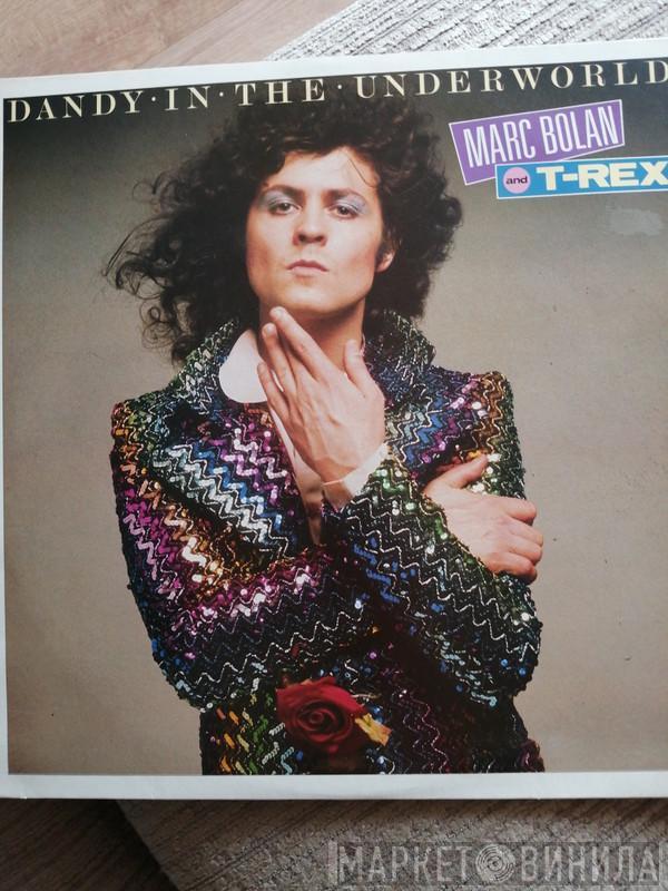And Marc Bolan  T. Rex  - Dandy In The Underworld