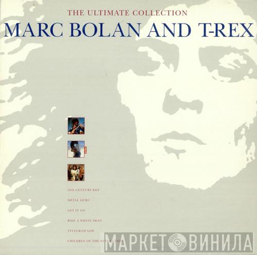 And Marc Bolan  T. Rex  - The Ultimate Collection