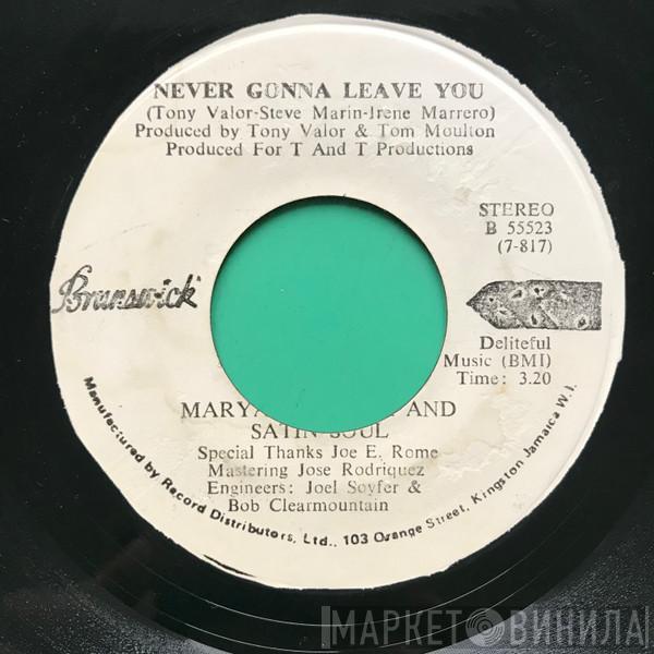 And Maryann Farra  Satin Soul  - Never Gonna Leave You