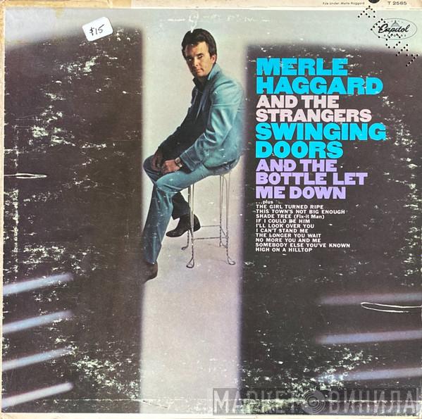 And Merle Haggard  The Strangers   - Swinging Doors (And The Bottle Let Me Down)