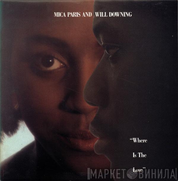 And Mica Paris  Will Downing  - Where Is The Love