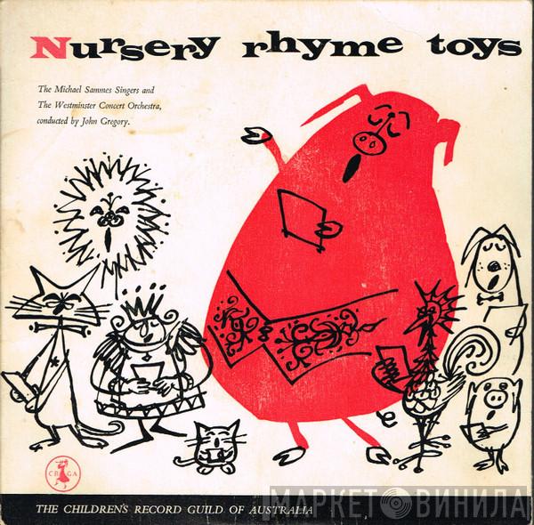 And Mike Sammes Singers Conducted By Westminster Concert Orchestra  John Gregory  - Nursery Rhyme Toys