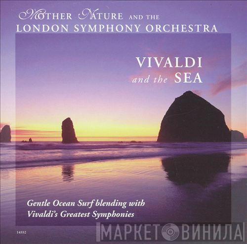 And Mother Nature   The London Symphony Orchestra  - Vivaldi And The Sea