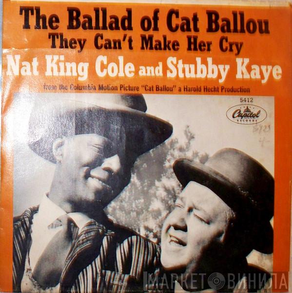 And Nat King Cole  Stubby Kaye  - The Ballad of Cat Ballou