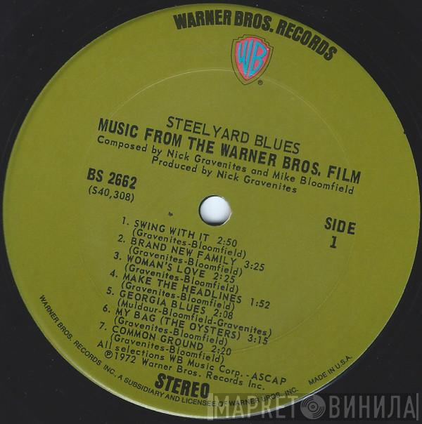 And Nick Gravenites Featuring Mike Bloomfield And Paul Butterfield  Maria Muldaur  - Steel Yard Blues: Original Sound Track From The Motion Picture