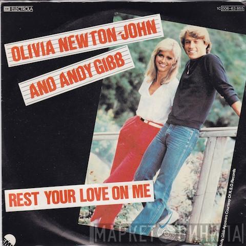 And Olivia Newton-John  Andy Gibb  - Rest Your Love On Me