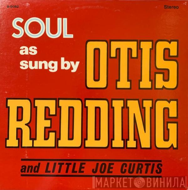 And Otis Redding  Little Joe Curtis  - Soul As Sung By
