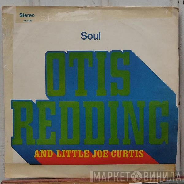 And Otis Redding  Little Joe Curtis  - Soul