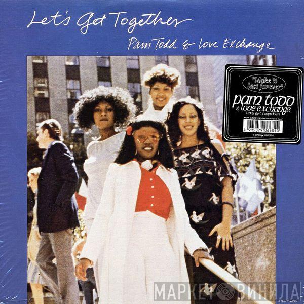And Pam Todd  Love Exchange  - Let's Get Together