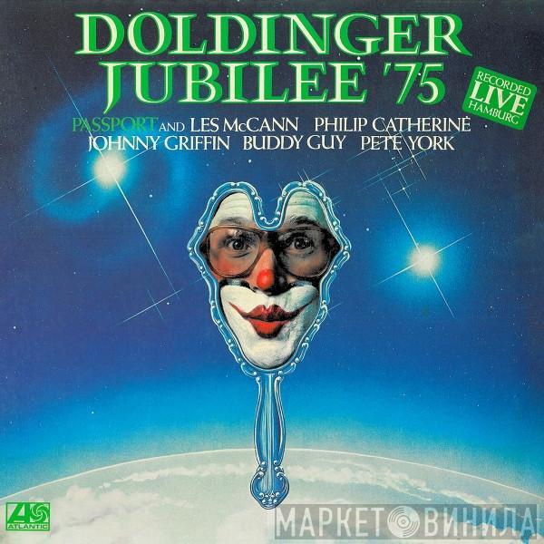 And Passport  , Les McCann , Philip Catherine , Johnny Griffin , Buddy Guy  Pete York  - Doldinger Jubilee '75