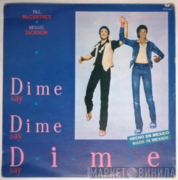 And Paul McCartney  Michael Jackson  - Say Say Say = Dime Dime Dime