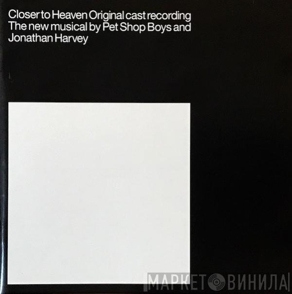 And Pet Shop Boys  Jonathan Harvey   - Closer To Heaven (Original Cast Recording)