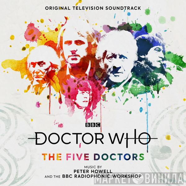 And Peter Howell  BBC Radiophonic Workshop  - Doctor Who: The Five Doctors (Original Television Soundtrack)