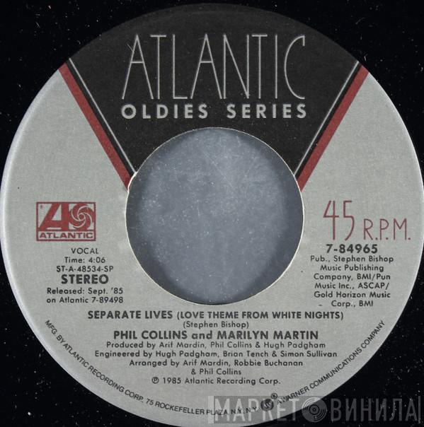 And Phil Collins / Marilyn Martin  Phil Collins  - Separate Lives (Love Theme From White Nights) / Only You And I Know