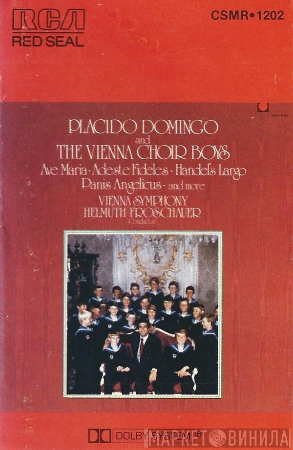 And Placido Domingo , Die Wiener Sängerknaben , Wiener Symphoniker  Helmuth Froschauer  - Placido Domingo And The Vienna Choir Boys