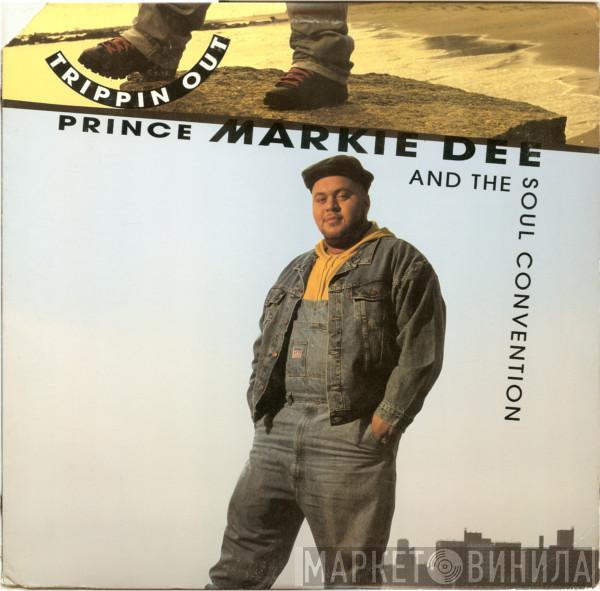 And Prince Markie Dee  Soul Convention  - Trippin Out