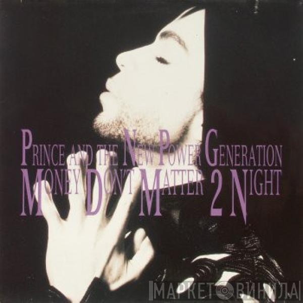 And Prince  The New Power Generation  - Money Don't Matter 2 Night