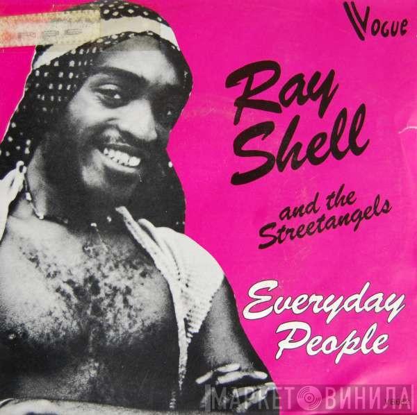 And Ray Shell  The Streetangels  - Everyday People