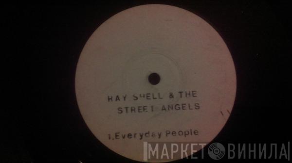 And Ray Shell  The Streetangels  - Everyday People