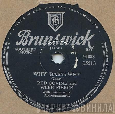 And Red Sovine / Webb Pierce  Red Sovine  - Why Baby Why / Sixteen Tons