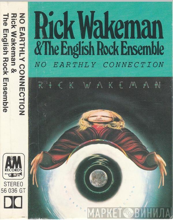 And Rick Wakeman  The English Rock Ensemble  - No Earthly Connection