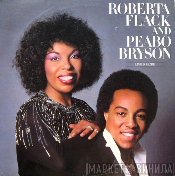 And Roberta Flack  Peabo Bryson  - Live & More