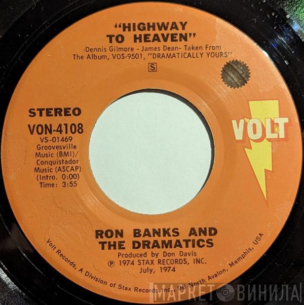 And Ron Banks  The Dramatics  - Highway To Heaven / I Made Myself Lonely