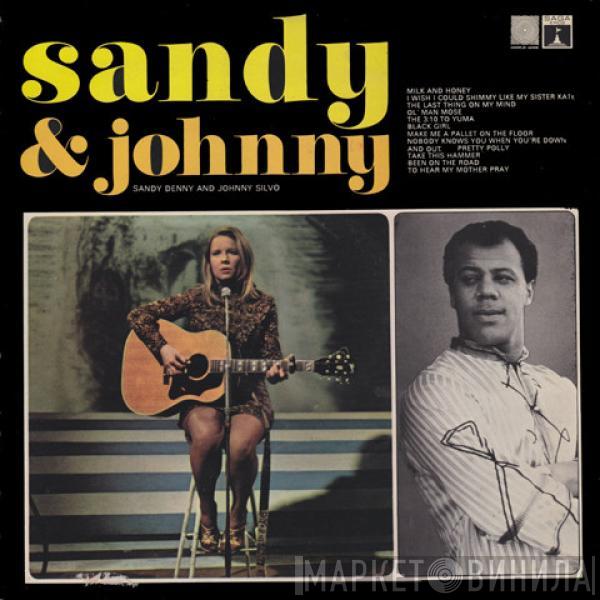 And Sandy Denny  Johnny Silvo  - Sandy & Johnny