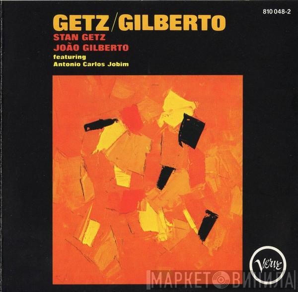 And Stan Getz Featuring João Gilberto  Antonio Carlos Jobim  - Getz / Gilberto
