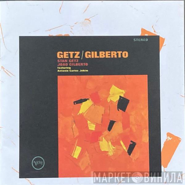 And Stan Getz Featuring João Gilberto  Antonio Carlos Jobim  - Getz / Gilberto