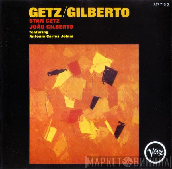 And Stan Getz Featuring João Gilberto  Antonio Carlos Jobim  - Getz / Gilberto