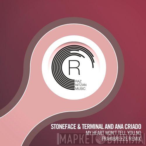 And Stoneface & Terminal  Ana Criado  - My Heart Won't Tell You No (Frainbreeze Remix)