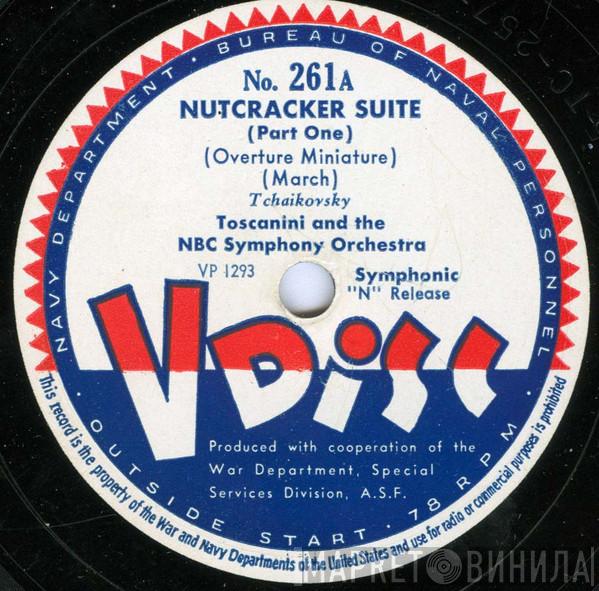 And The Arturo Toscanini  NBC Symphony Orchestra  - Nutcracker Suite
