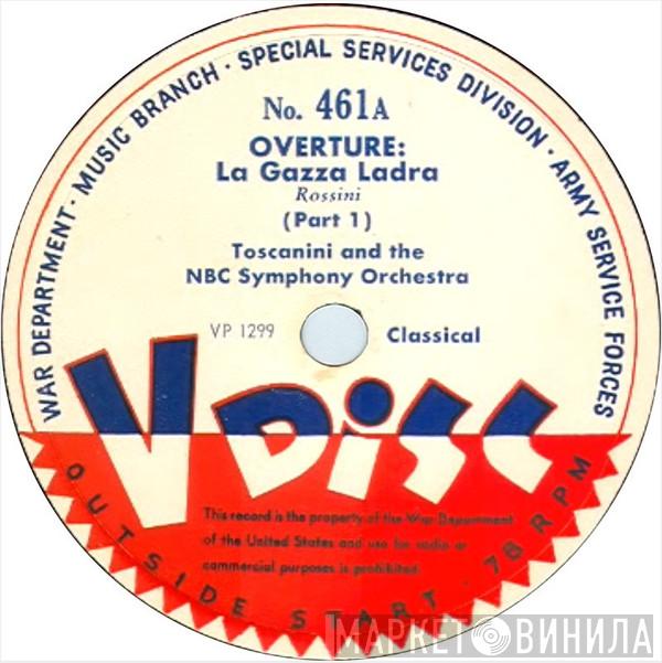 And The Arturo Toscanini  NBC Symphony Orchestra  - Overture: La Gazza Ladra