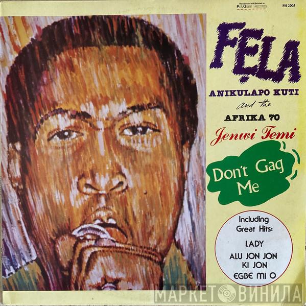 And The Fela Kuti  Africa 70  - Jenwi Temi (Don't Gag Me)