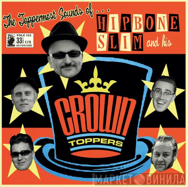 And The Hipbone Slim  The Crowntoppers  - The Toppermost Sounds Of​.​.​.