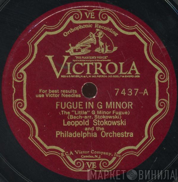 And The Leopold Stokowski  The Philadelphia Orchestra  - Fugue In G Minor / Christ Lag In Todesbanden