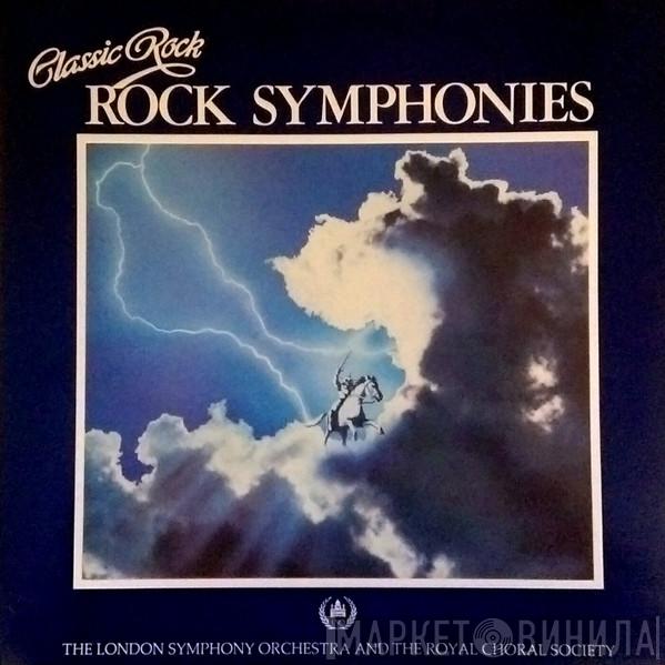 And The London Symphony Orchestra And The Royal Choral Society  Roger Smith Chorale  - Classic Rock Rock Symphonies