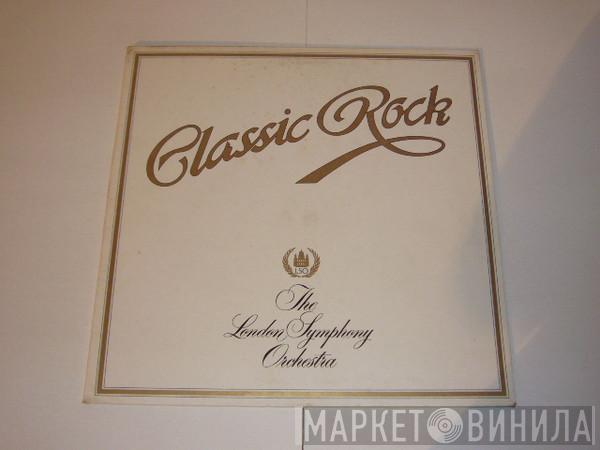 And The London Symphony Orchestra  The Royal Choral Society  - Classic Rock