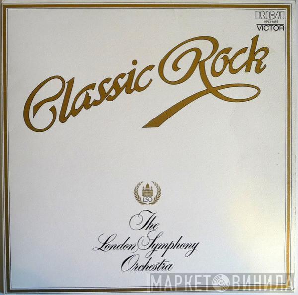 And The London Symphony Orchestra  The Royal Choral Society  - Classic Rock