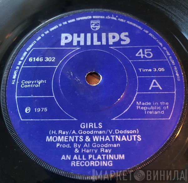 And The Moments  The Whatnauts  - Girls