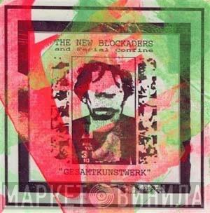 And The New Blockaders  Ferial Confine  - Gesamtkunstwerk