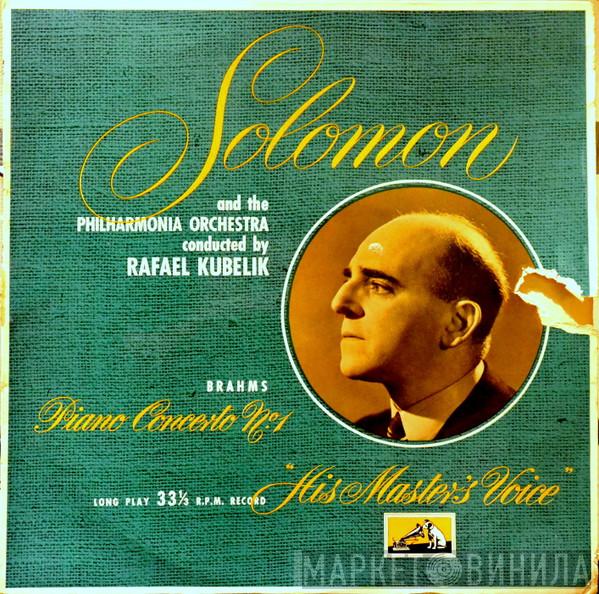 And The Solomon  Conducted By Philharmonia Orchestra : Rafael Kubelik  Johannes Brahms  - Piano Concerto No. 1