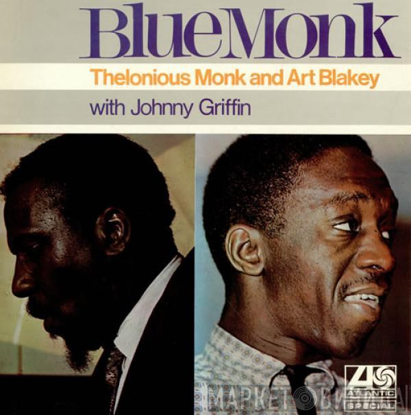 And Thelonious Monk With Art Blakey  Johnny Griffin  - Blue Monk