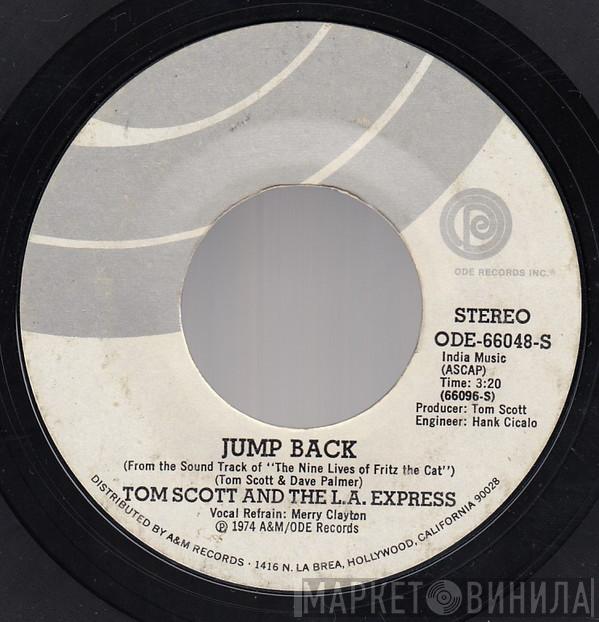 And Tom Scott  The L.A. Express  - Jump Back / T.C.B. In E