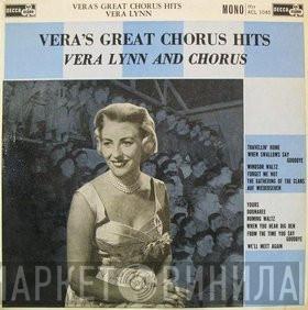 And Vera Lynn  Chorus Of Members Of Her Majestyꞌs Forces  - Vera's Great Chorus Hits