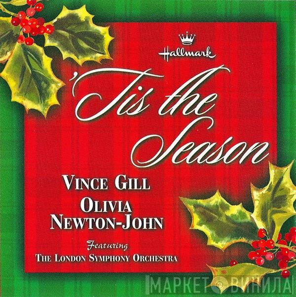 And Vince Gill Featuring Olivia Newton-John  The London Symphony Orchestra  - 'Tis The Season