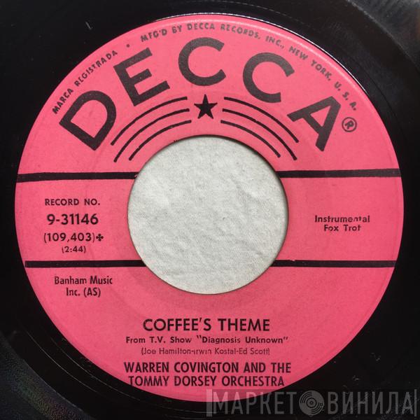 And Warren Covington  Tommy Dorsey And His Orchestra  - Coffee's Theme / Sweet Sue, Just You