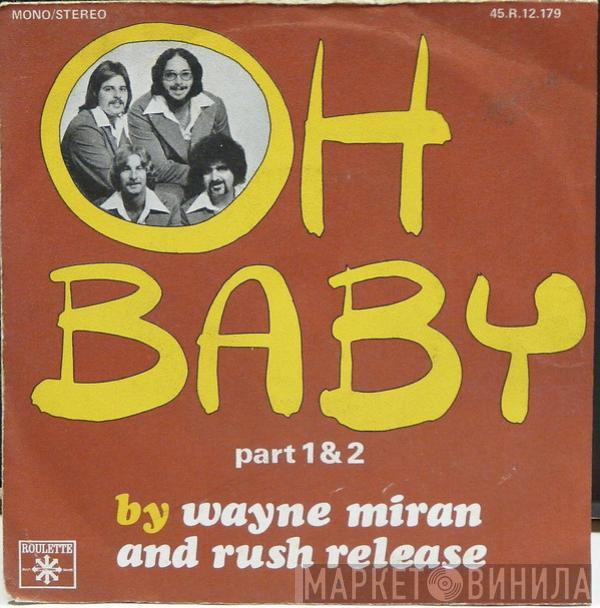 And Wayne Miranda  Rush Release  - Oh Baby